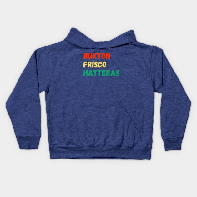 Buxton Frisco Hatteras NC Kids Hoodie by Trent Tides